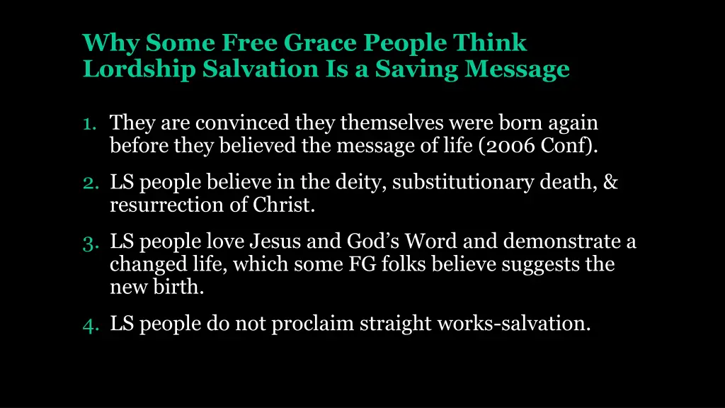 why some free grace people think lordship