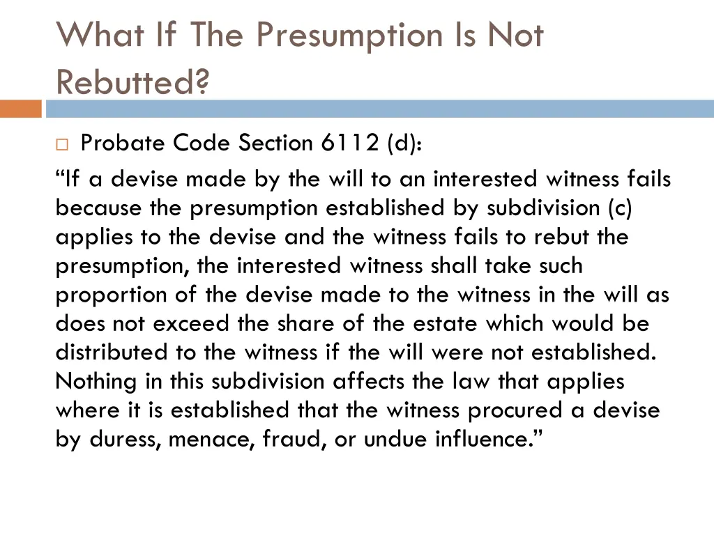 what if the presumption is not rebutted