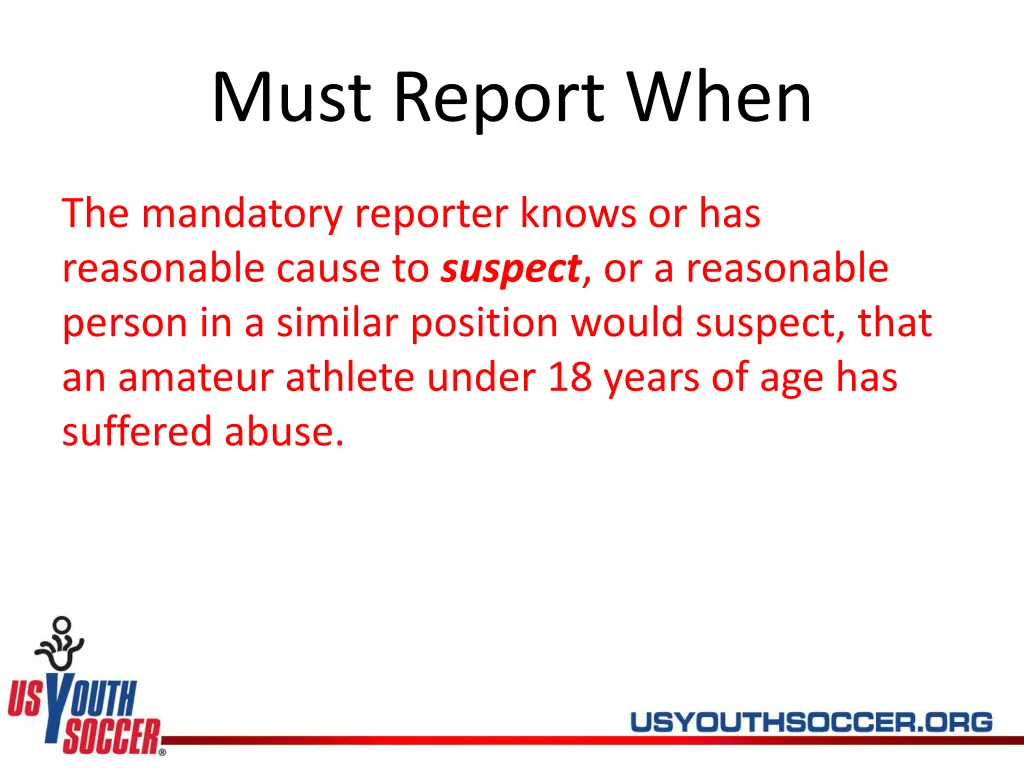 must report when