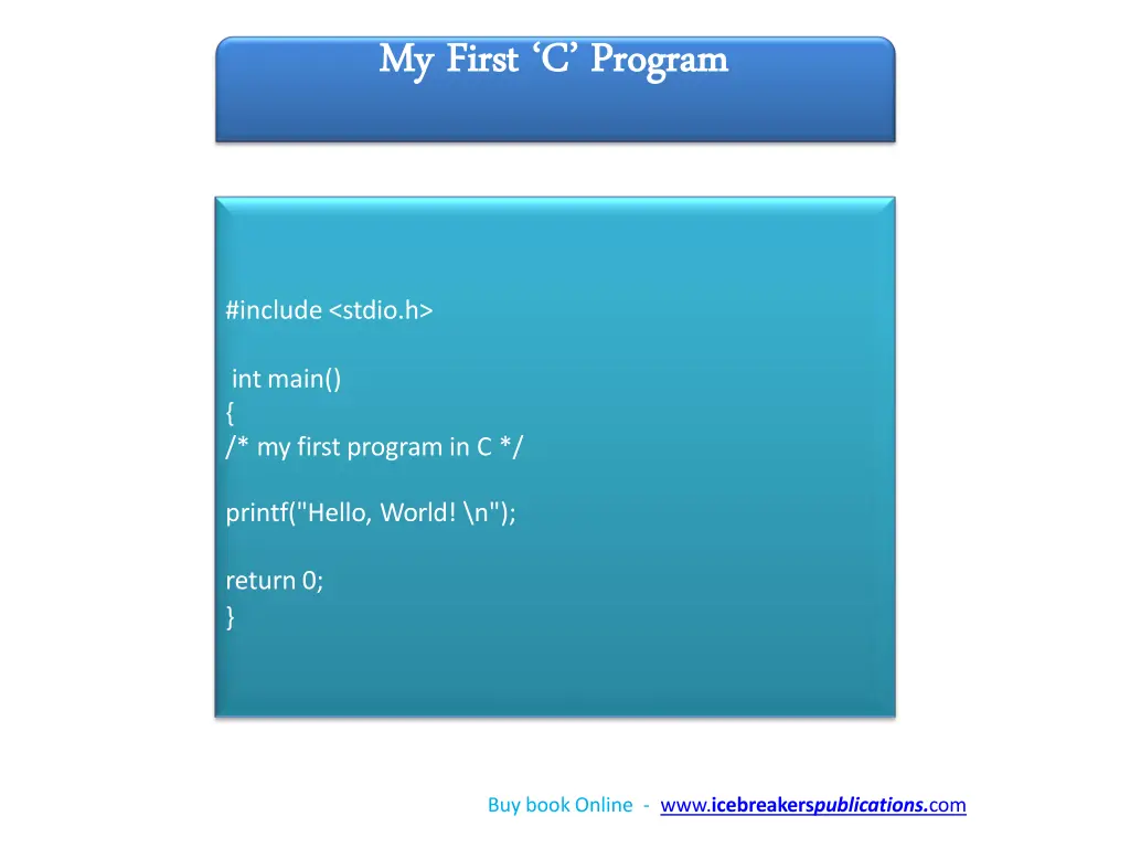 my my first c first c program