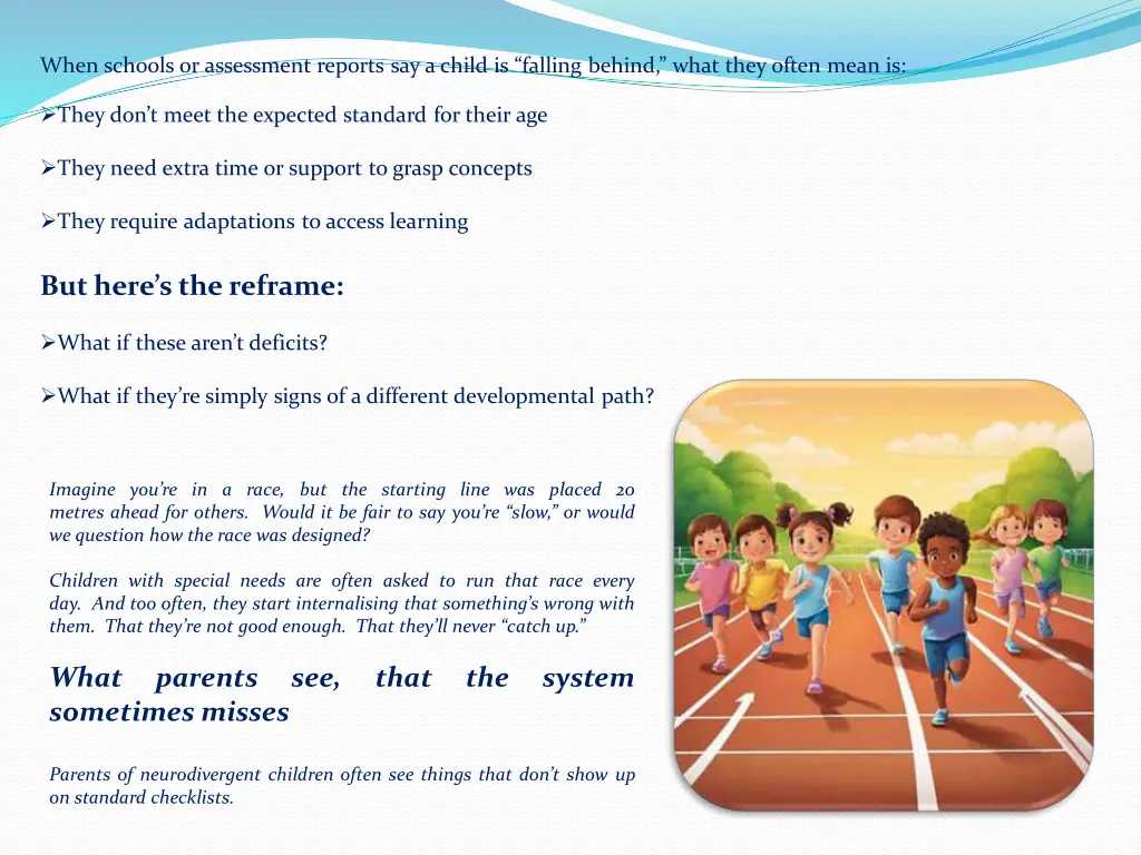 when schools or assessment reports say a child