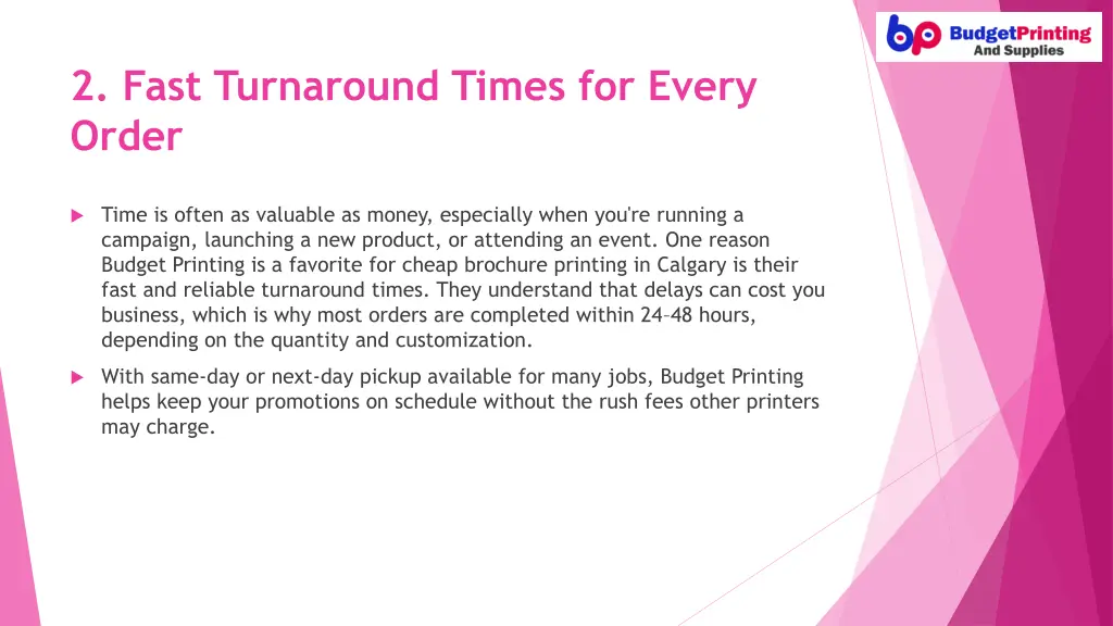 2 fast turnaround times for every order