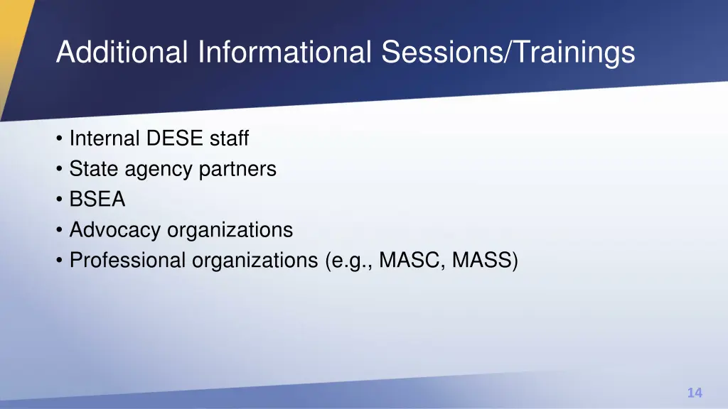 additional informational sessions trainings