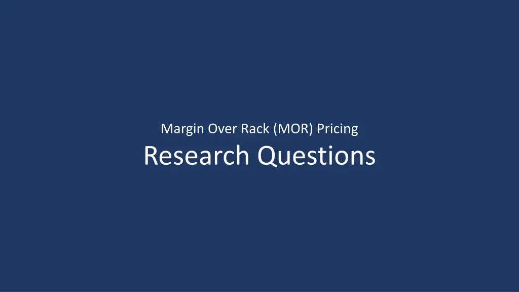margin over rack mor pricing research questions