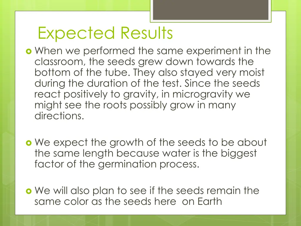 expected results when we performed the same