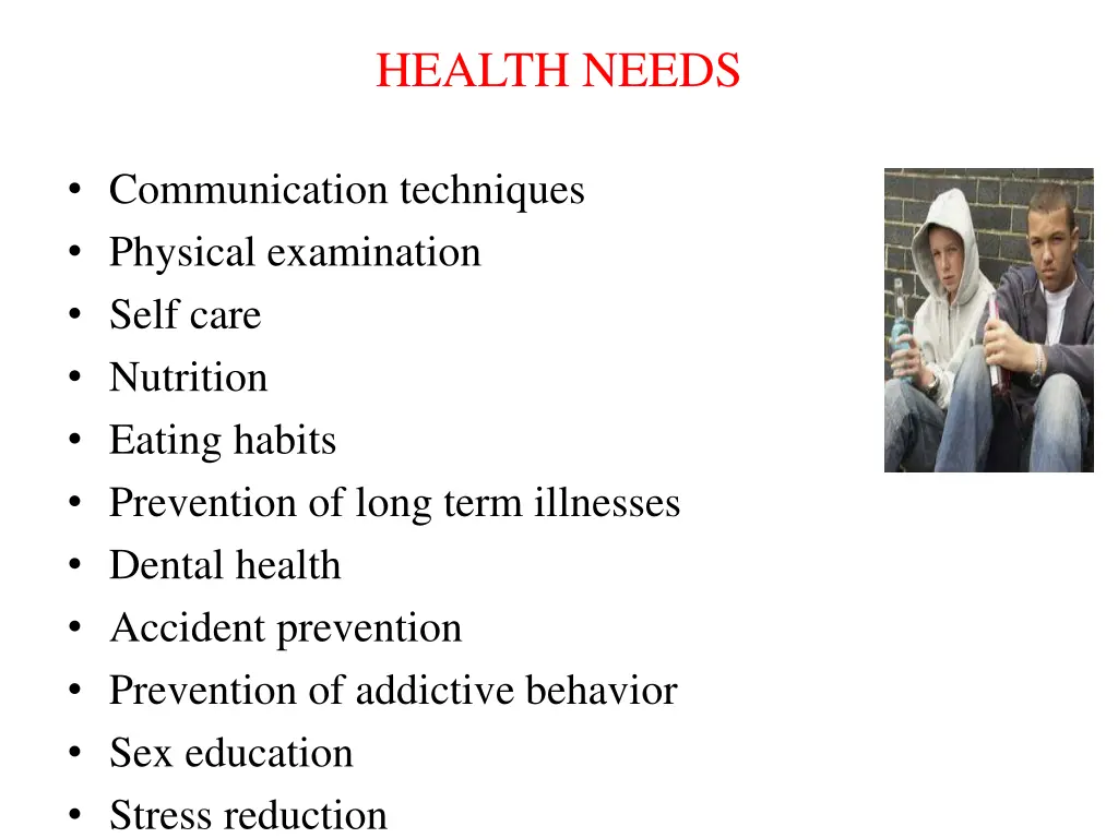 health needs
