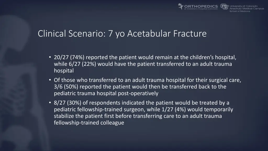 clinical scenario 7 yo acetabular fracture