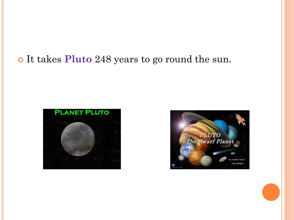 it takes pluto 248 years to go round the sun
