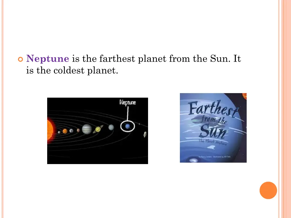 neptune is the farthest planet from