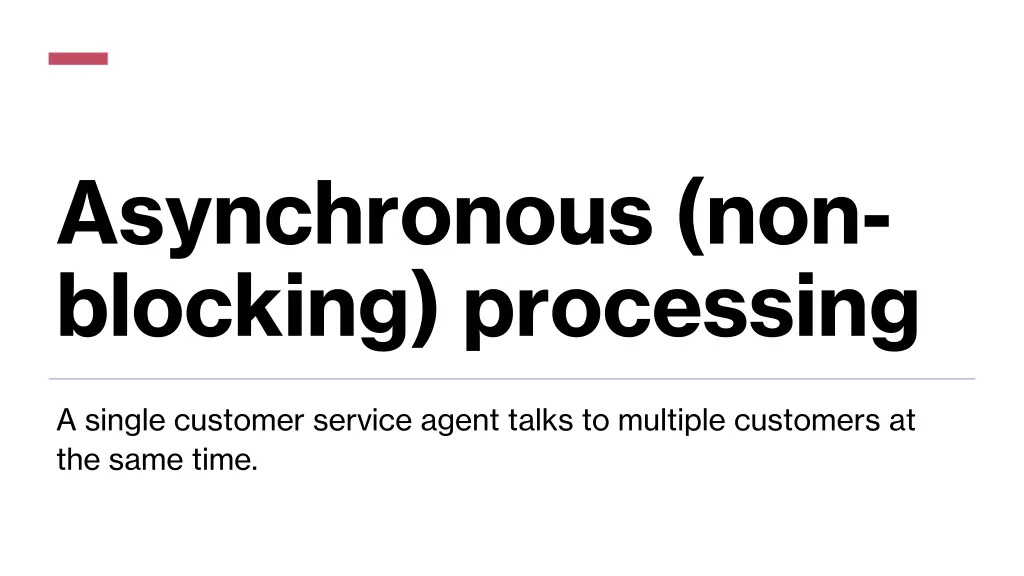 asynchronous non blocking processing