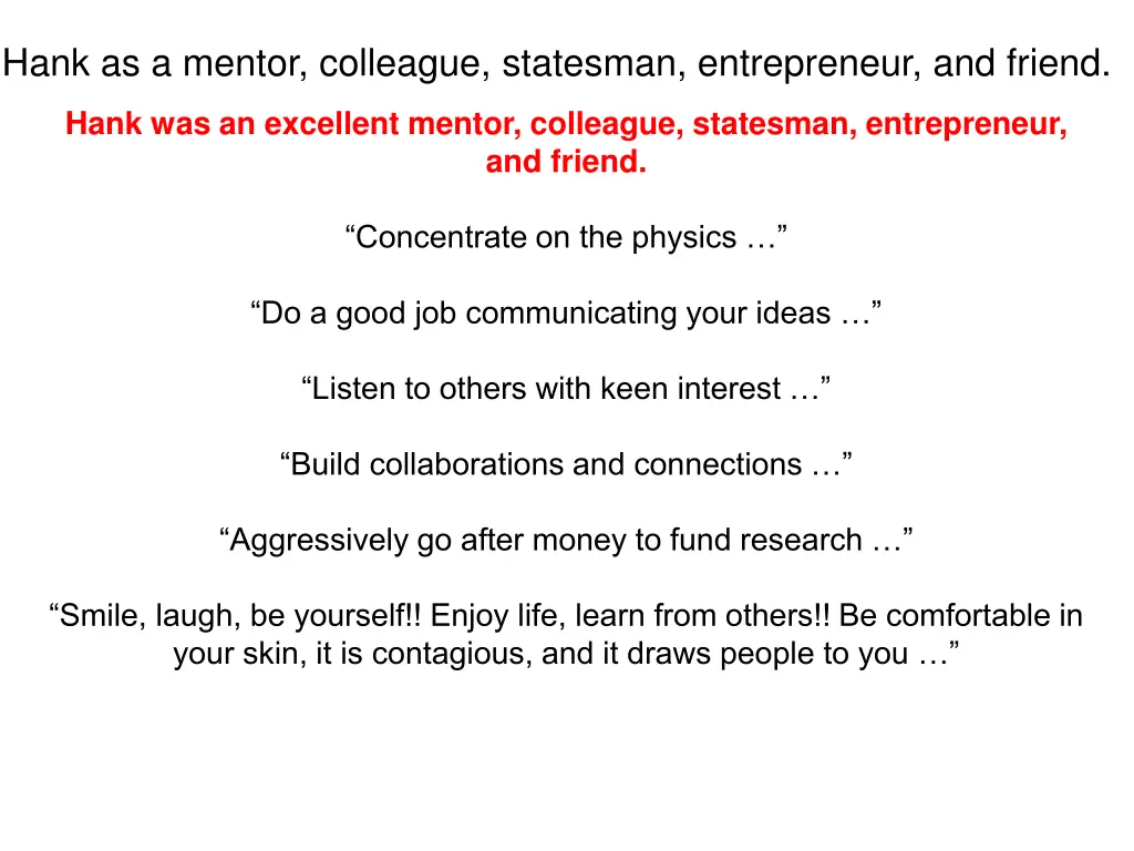 hank as a mentor colleague statesman entrepreneur