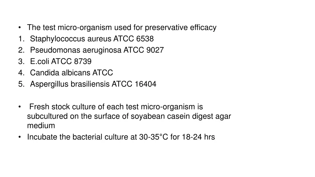 the test micro organism used for preservative