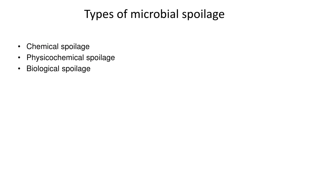 types of microbial spoilage