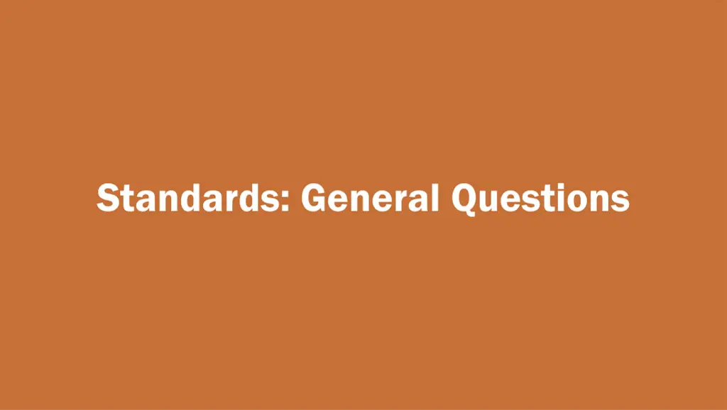 standards general questions