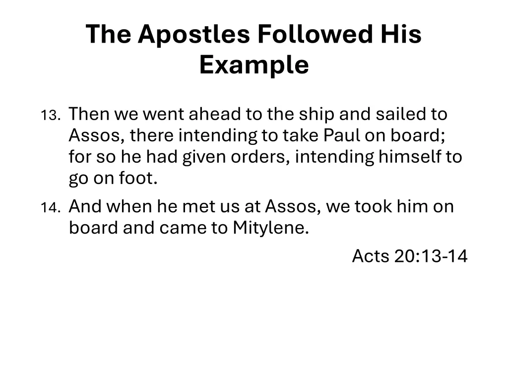 the apostles followed his example 1