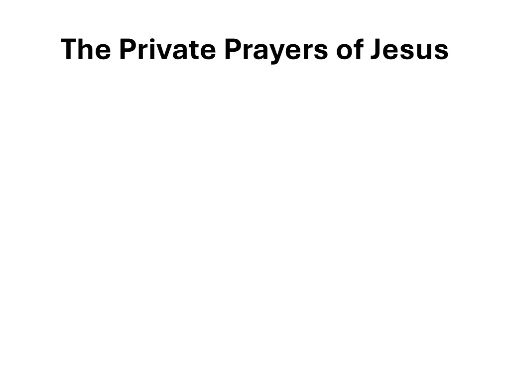 the private prayers of jesus