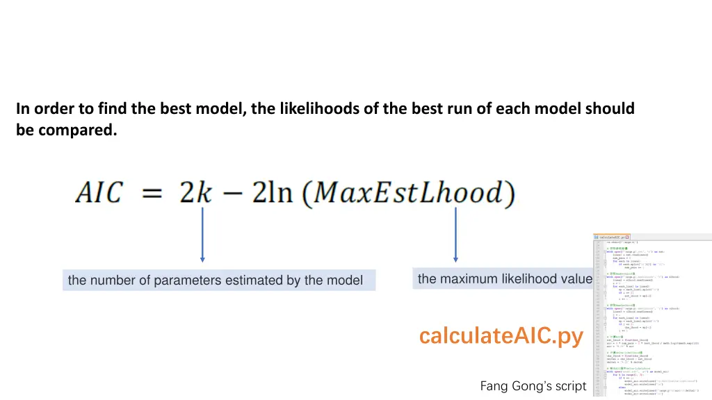 in order to find the best model the likelihoods