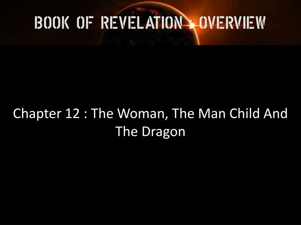 chapter 12 the woman the man child and the dragon