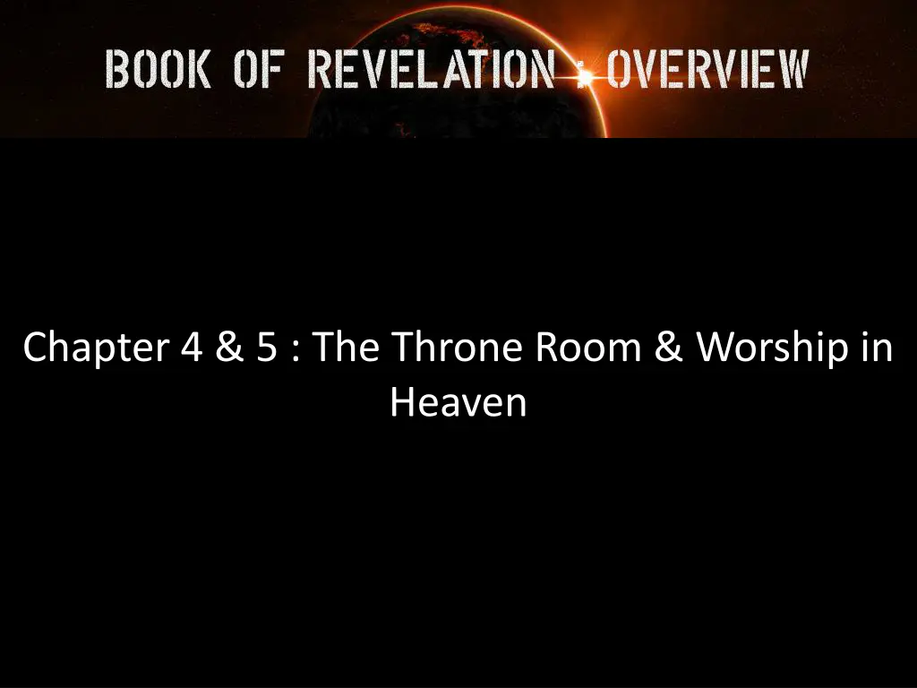 chapter 4 5 the throne room worship in heaven