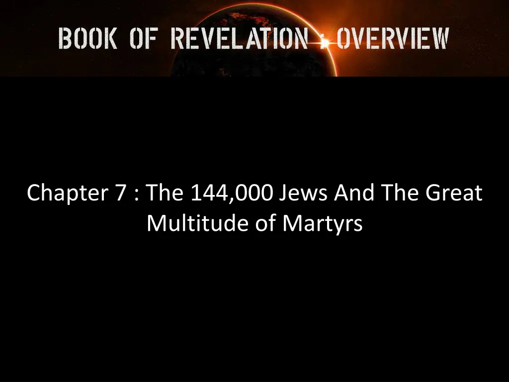 chapter 7 the 144 000 jews and the great
