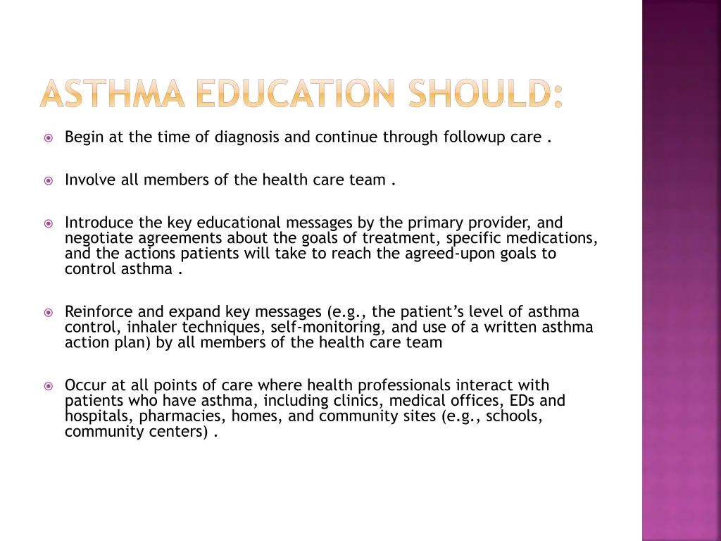 asthma education should