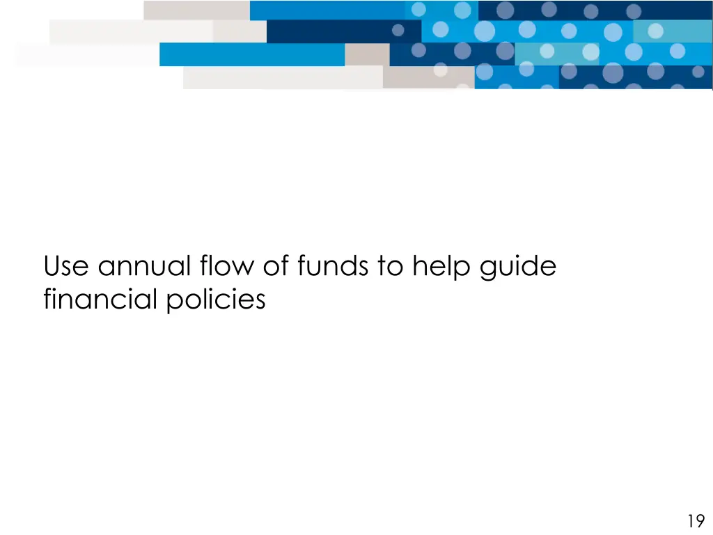 use annual flow of funds to help guide financial