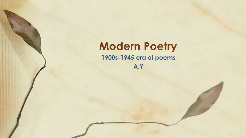 modern poetry 1900s 1945 era of poems a y