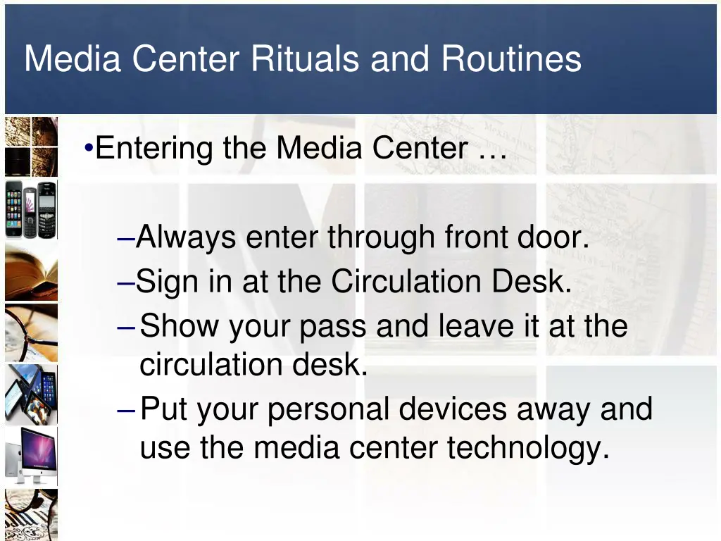 media center rituals and routines