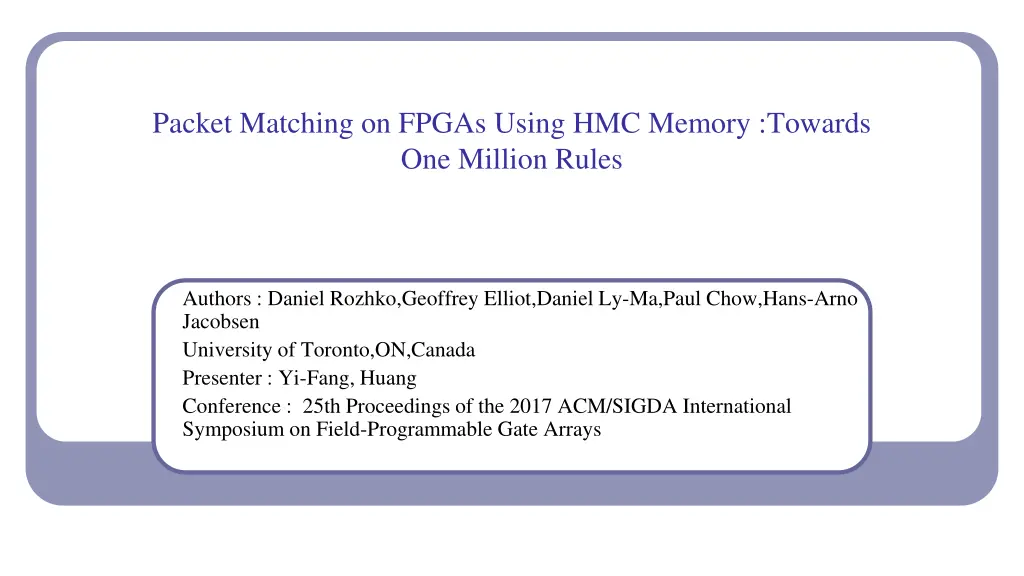packet matching on fpgas using hmc memory towards