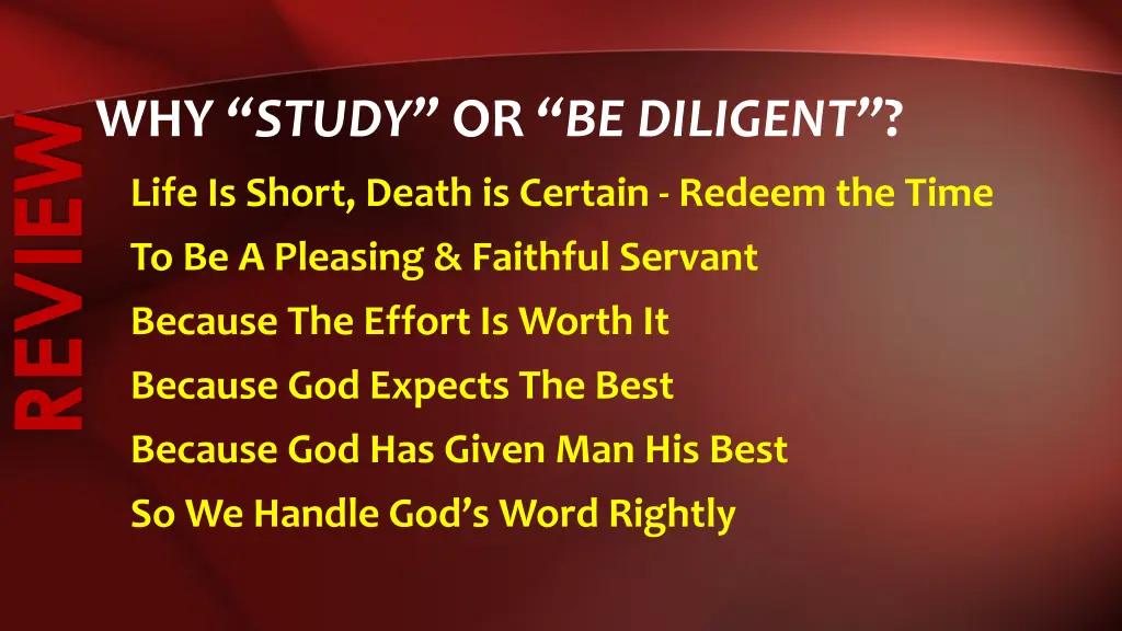 why study or be diligent review