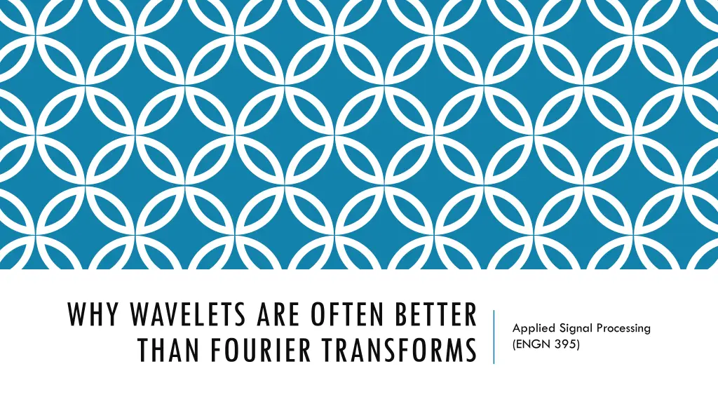 why wavelets are often better than fourier