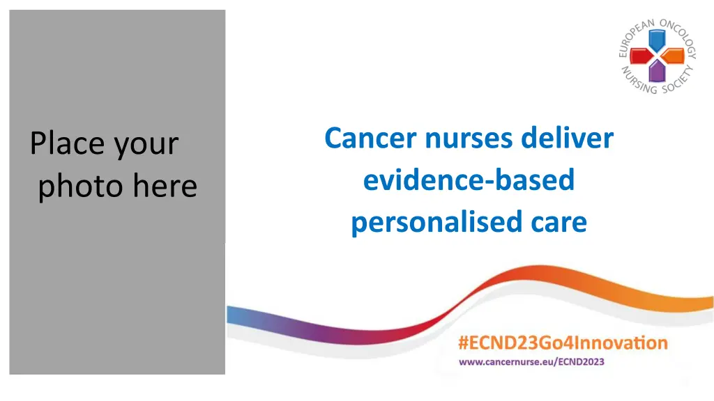 cancer nurses deliver evidence based personalised 1