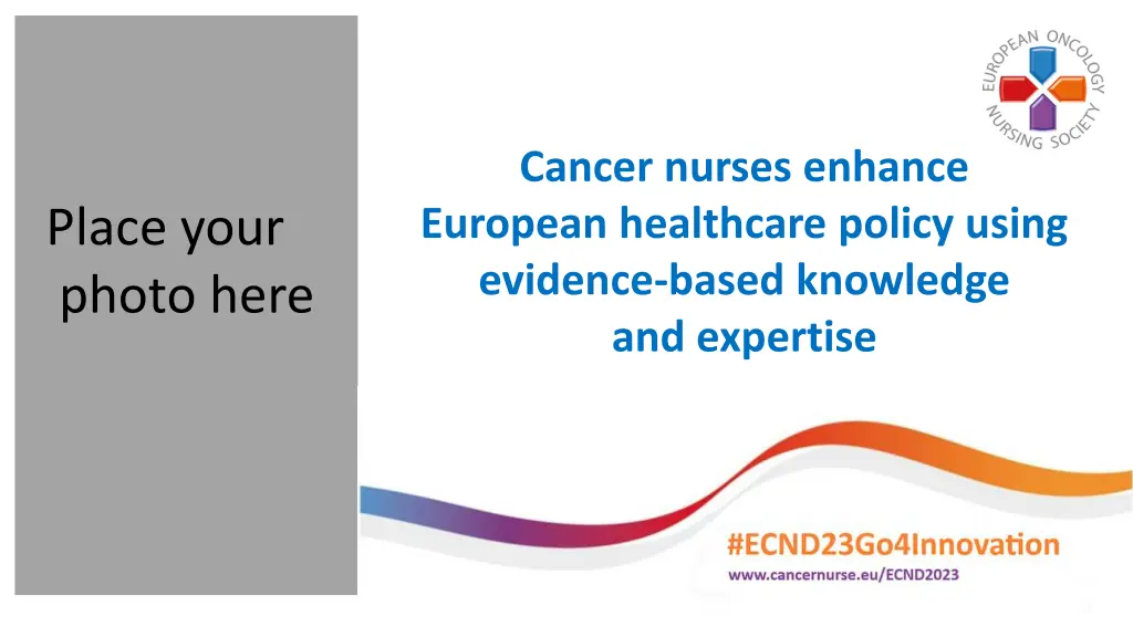 cancer nurses enhance european healthcare policy 1