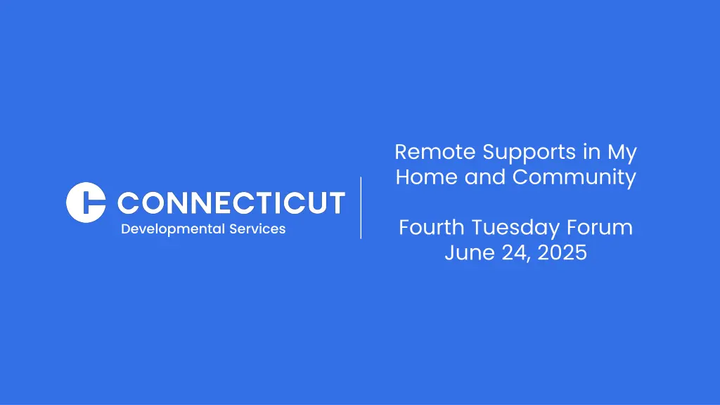 remote supports in my home and community