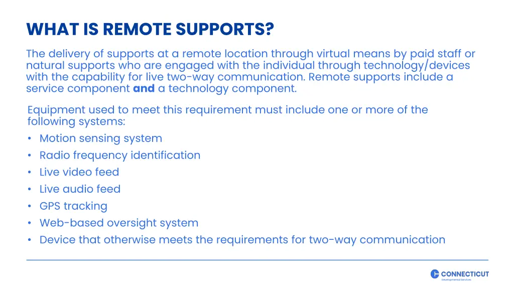what is remote supports the delivery of supports