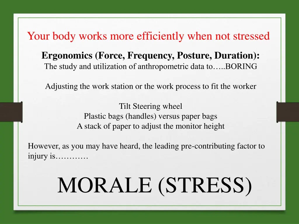 your body works more efficiently when not stressed