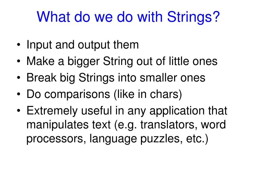what do we do with strings