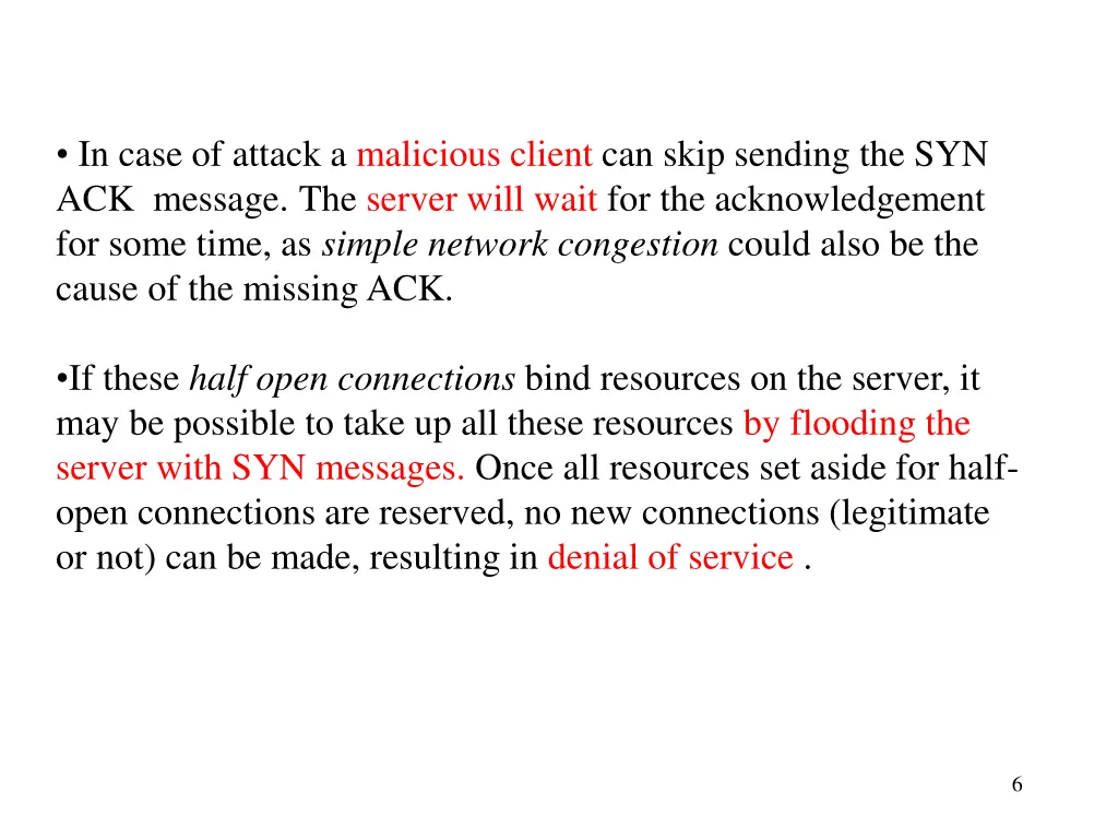 in case of attack a malicious client can skip