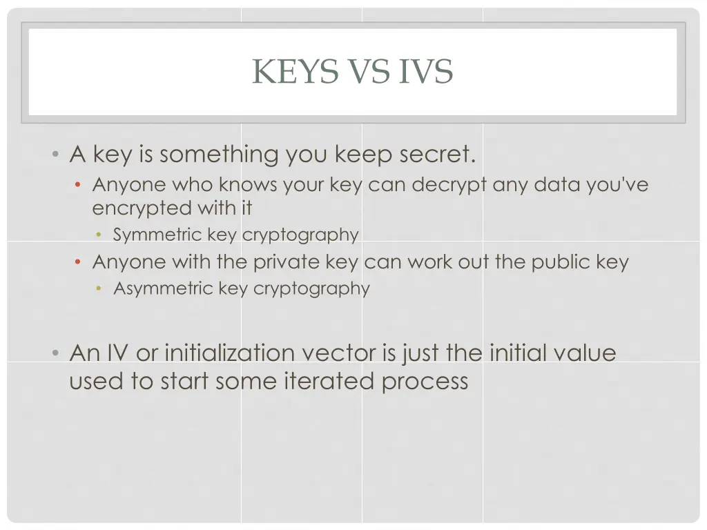 keys vs ivs