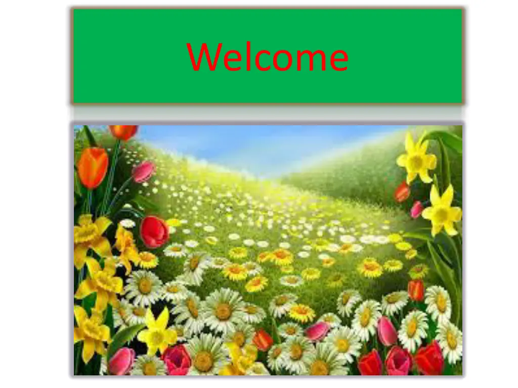 welcome