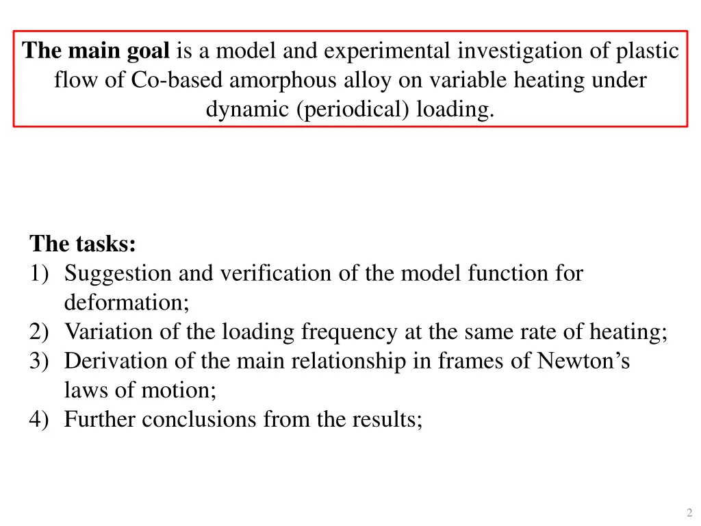 the main goal is a model and experimental