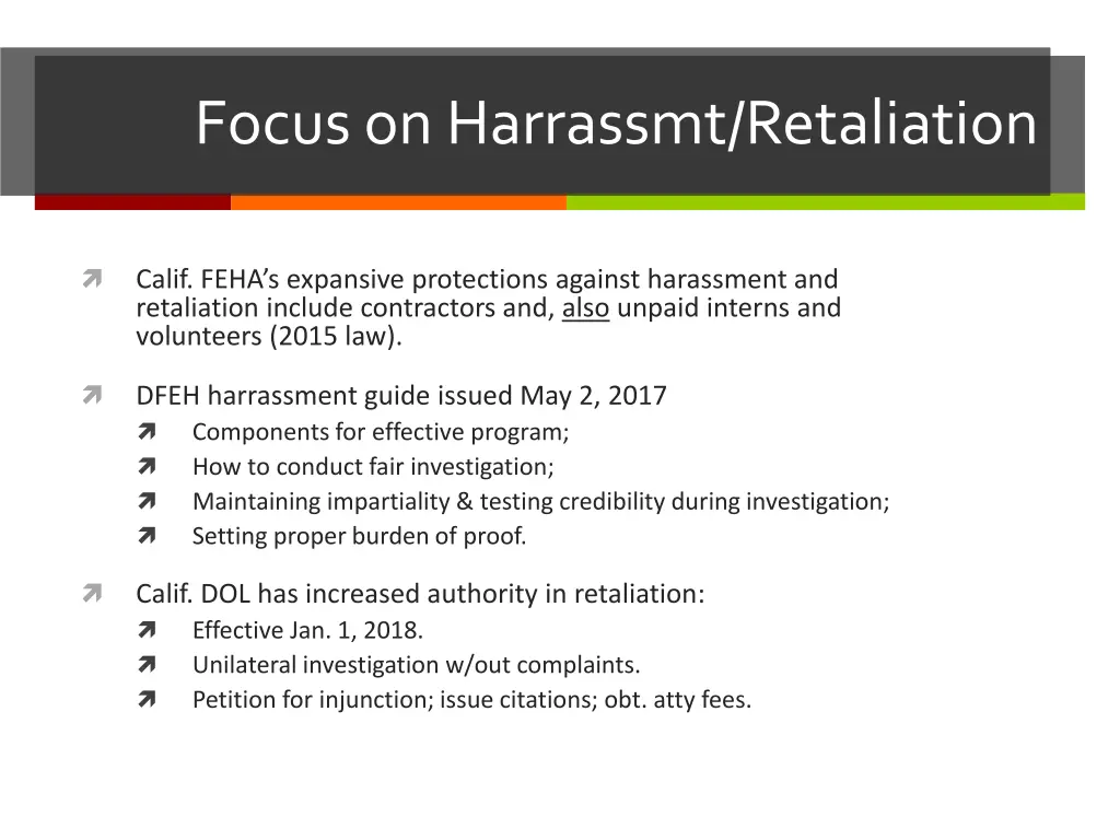 focus on harrassmt retaliation