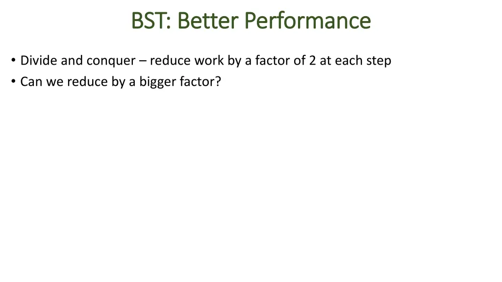 bst better performance bst better performance