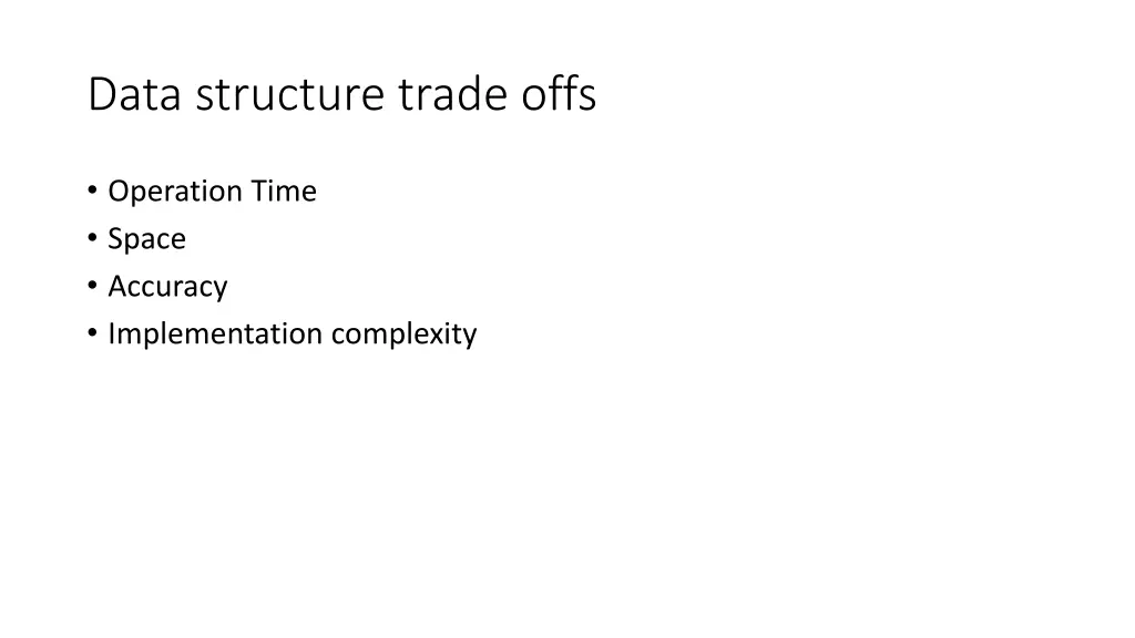 data structure trade offs