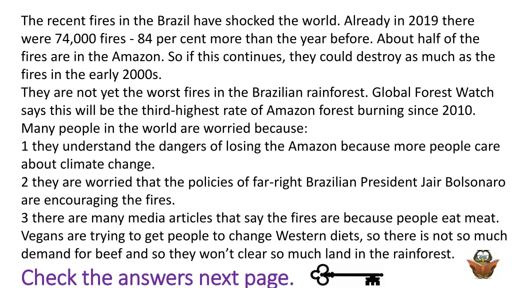 the recent fires in the brazil have shocked