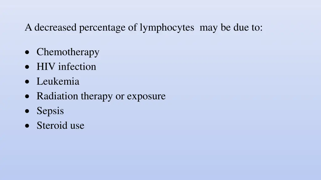 a decreased percentage of lymphocytes