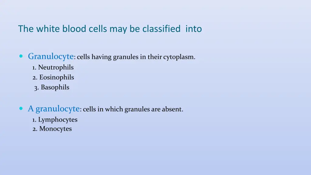 the white blood cells may be classified into