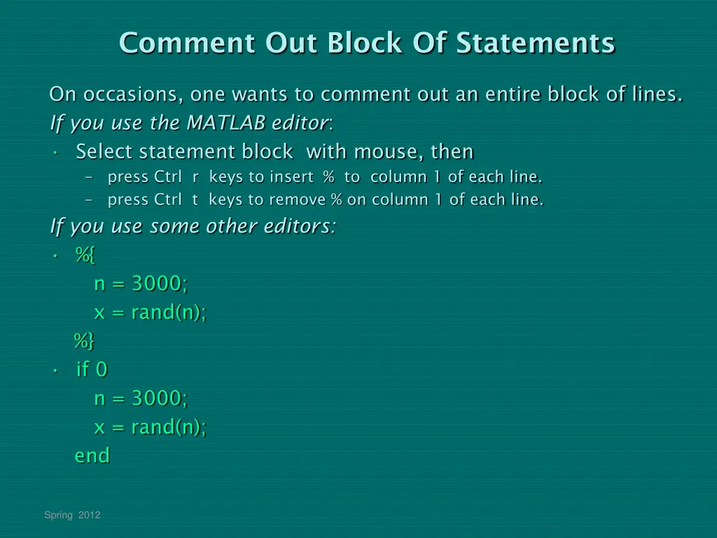 comment out block of statements