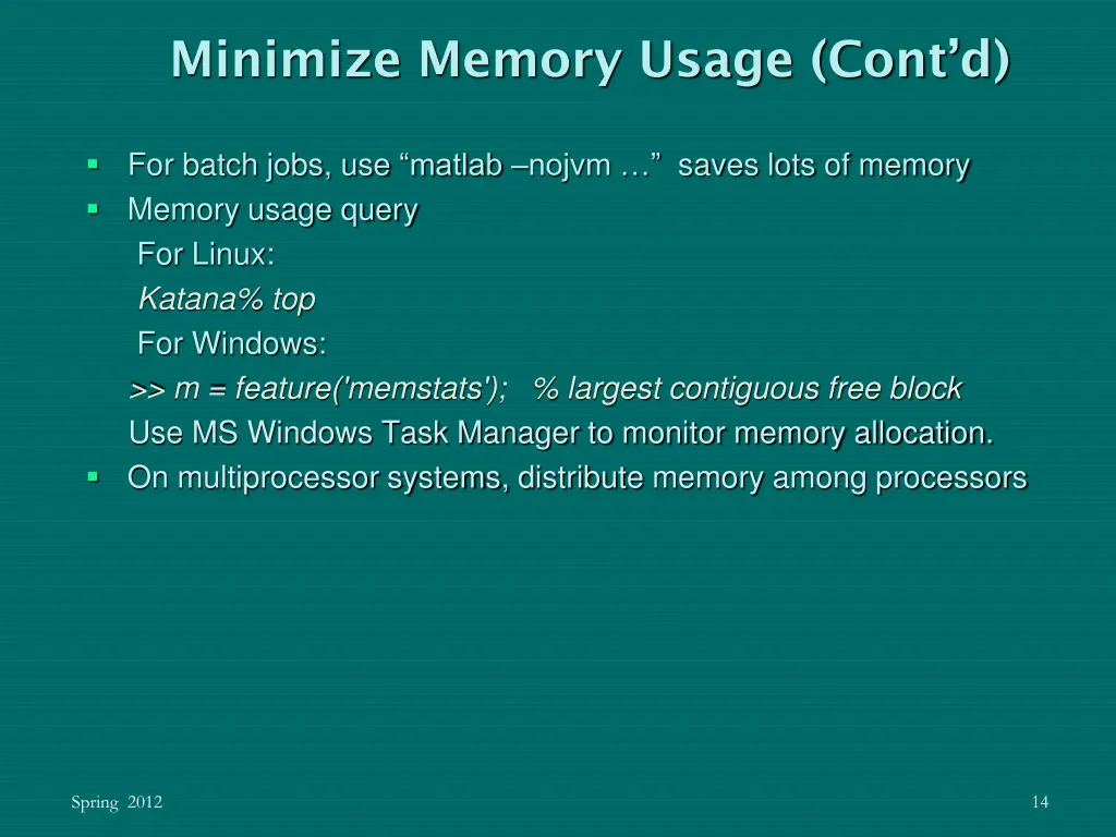 minimize memory usage cont d