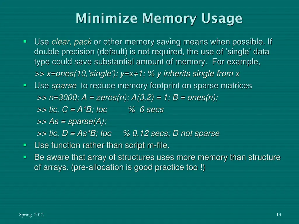minimize memory usage